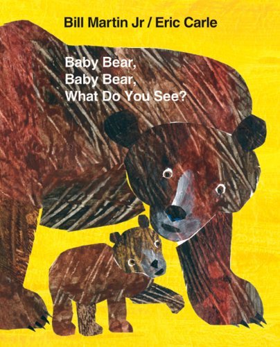 Baby Bear, Baby Bear, What Do You See? (Oversized)