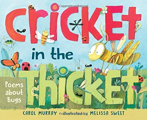Cricket in the Thicket: Poems About Bugs