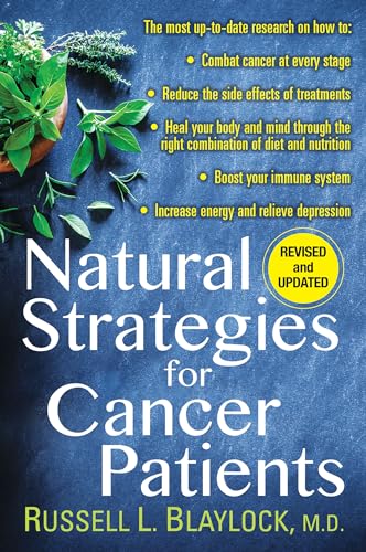 Natural Strategies for Cancer Patients (Revised and Updated)