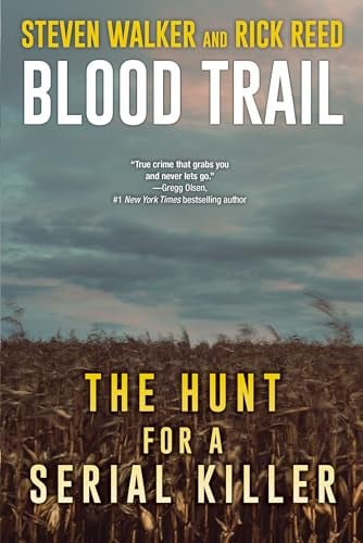Blood Trail: The Hunt for a Serial Killer