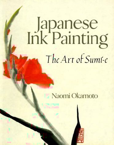 Japanese Ink Painting: The Art of Sumí-e