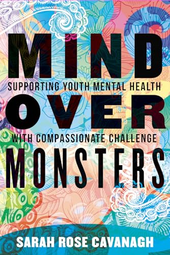 Mind Over Monsters: Supporting Youth Mental Health With Compassionate Challenge
