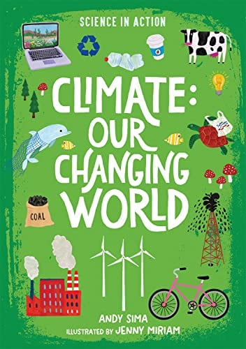 Climate: Our Changing World (Science in Action)