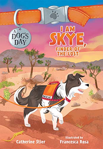 I Am Skye, Finder of the Lost (A Dog's Day, Bk. 5)