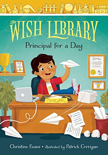 Principal for a Day (The Wish Library, Bk. 2)