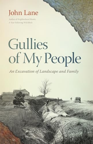 Gullies of My People: An Excavation of Landscape and Family
