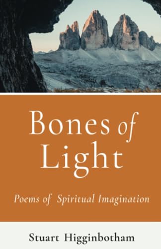 Bones of Light: Poems of Spiritual Imagination