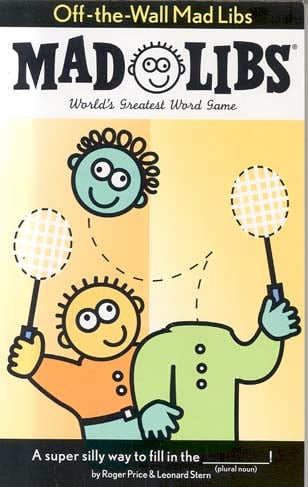 Off-The-Wall Mad Libs