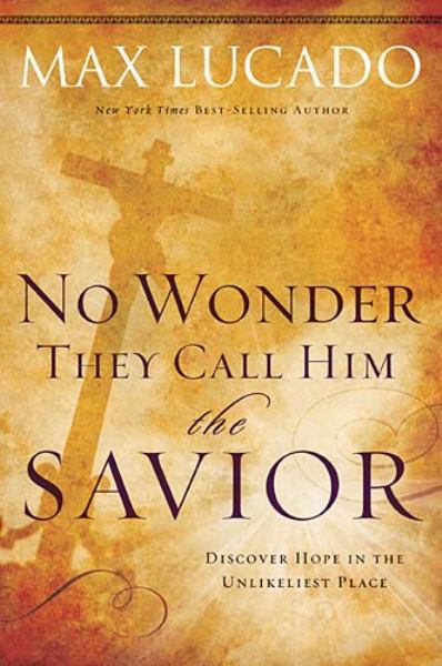 No Wonder They Call Him the Savior