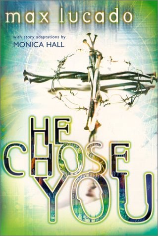 He Chose You