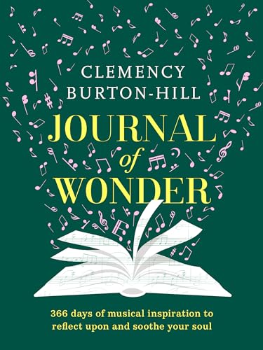 Journal of Wonder: 366 Days of Musical Inspiration to Reflect Upon and Soothe Your Soul