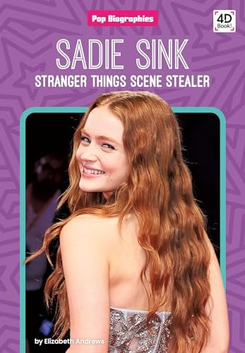 Sadie Sink: Stranger Things Scene Stealer (Pop Biographies)