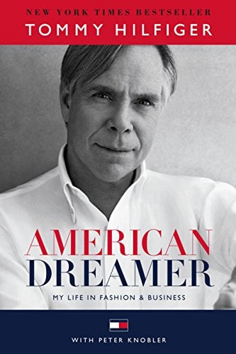 American Dreamer: My Life in Fashion and Business