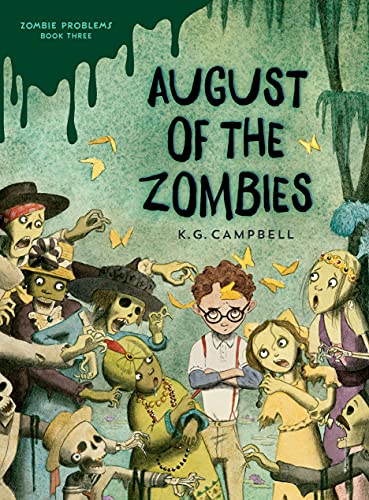 August of the Zombies (Zombie Problems, Bk. 3)