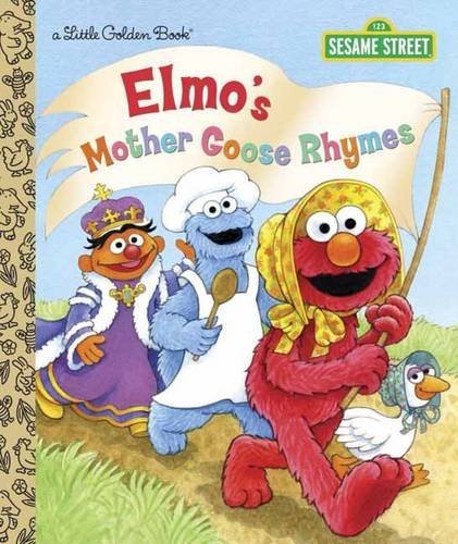 Elmo's Mother Goose Rhymes (Sesame Street Little Golden Book)
