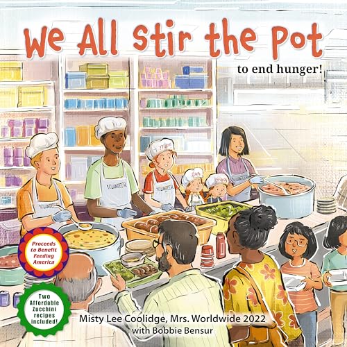 We All Stir the Pot to End Hunger! (Caring for Ourselves and Others, Bk. 5)