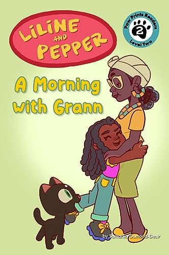 A Morning With Grann (Liline and Pepper, Paw Prints Readers, Level 2)