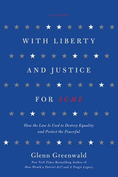 With Liberty and Justice for Some