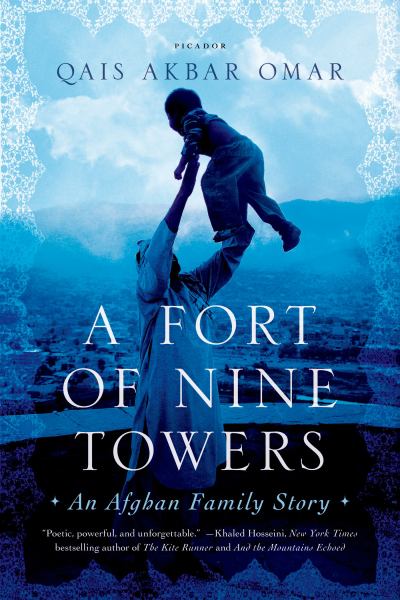 A Fort of Nine Towers - An Afghan Family Story