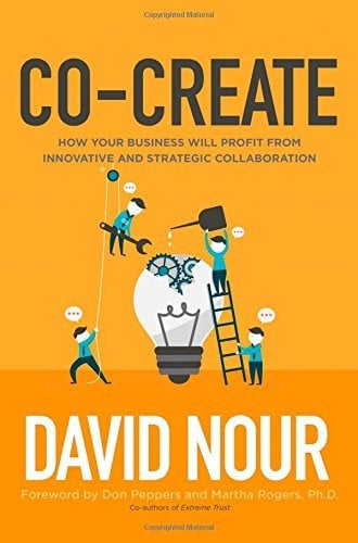Co-Create: How Your Business Will Profit From Innovative and Strategic Collaboration