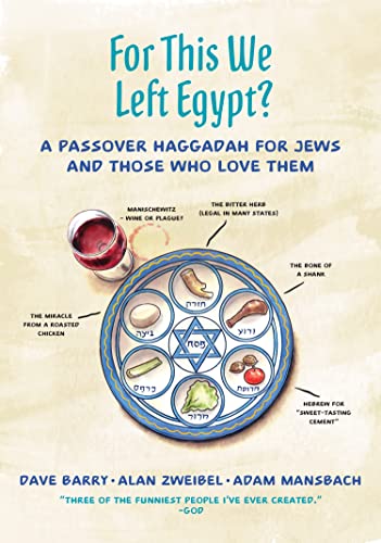 For This We Left Egypt? A Passover Haggadah for Jews and Those Who Love Them