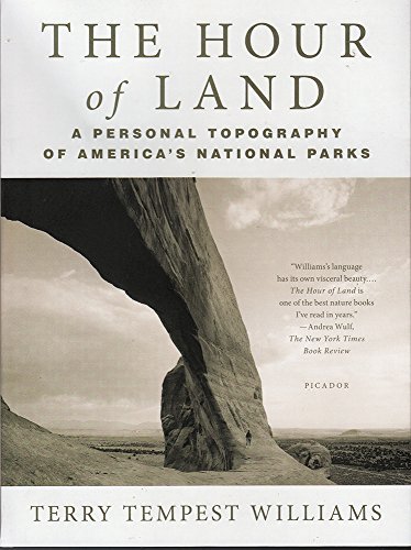 The Hour of Land: A Personal Topography of America's National Parks