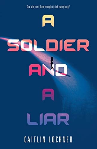 A Soldier and A Liar (Bk. 1)