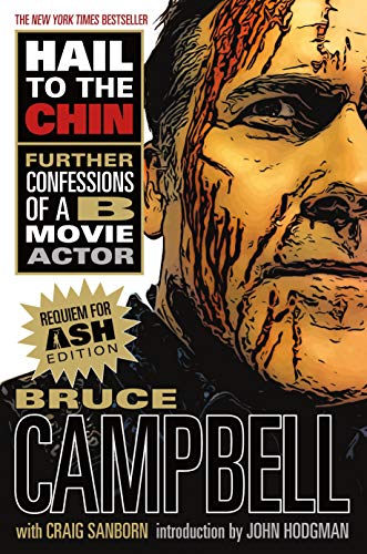 Hail to the Chin: Further Confessions of a B Movie Actor