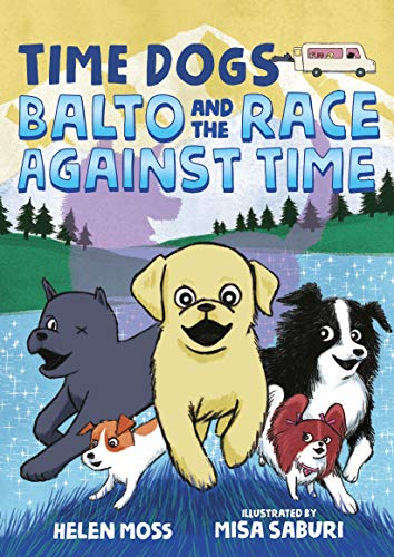 Balto and the Race Against Time (Time Dogs, Bk. 1)