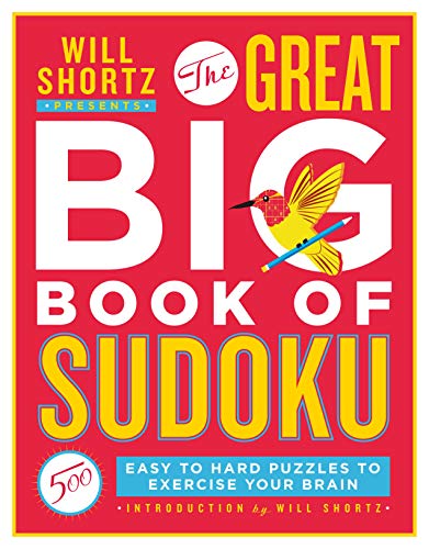 Will Shortz Presents The Great Big Book of Sudoku (Volume 1)