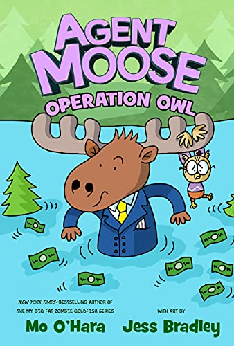 Operation Owl (Agent Moose, Volume 3)