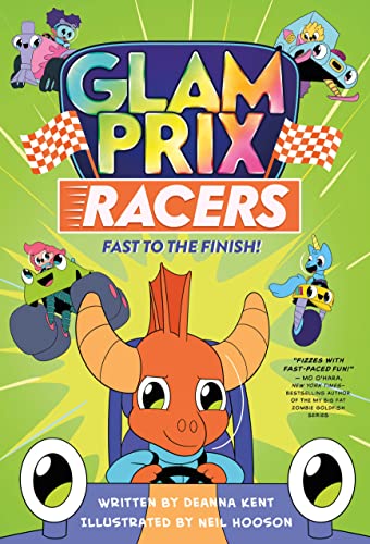Fast to the Finish! (Glam Prix Racers, Bk. 3)
