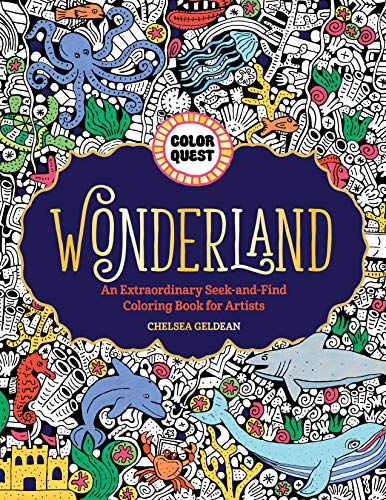 Download Wonderland An Extraordinary Seek And Find Coloring Book For Artists Color Quest Softcover Book Depot