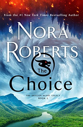 The Choice (The Dragon Heart Legacy, Bk. 3)
