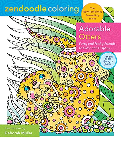 Adorable Otters: Furry and Frisky Friends to Color and Display (Zendoodle Coloring)