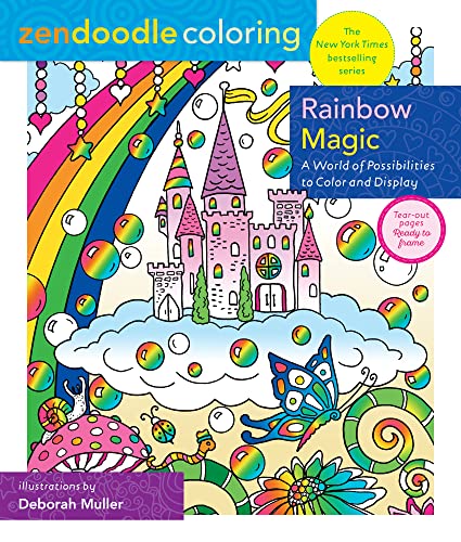 Rainbow Magic: A World of Possibilities to Color and Display (Zendoodle Coloring)