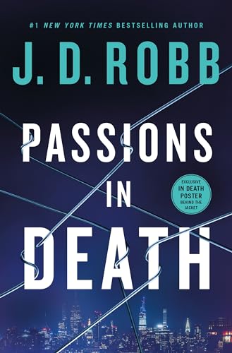 Passions In Death (In Death, Bk. 59)
