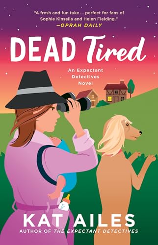 Dead Tired (Expectant Detectives Mystery, Bk. 2)