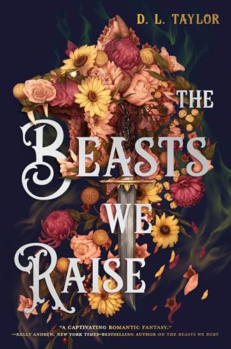 The Beasts We Raise (The Broken Citadel, Bk. 2)