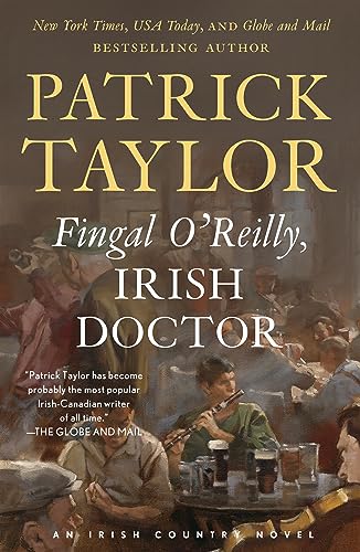 Fingal O'Reilly, Irish Doctor (Irish Country, Bk. 8)