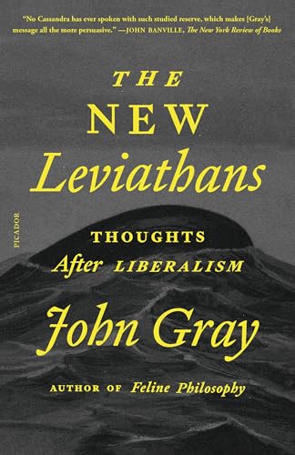 The New Leviathans: Thoughts After Liberalism