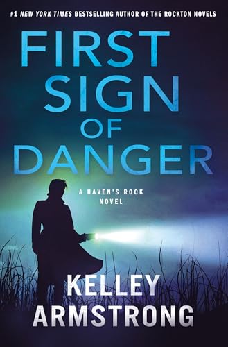 First Sign of Danger (Haven's Rock, Bk. 4)