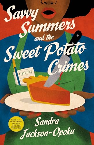 Savvy Summers and the Sweet Potato Crimes (Savvy Summers Mystery, Bk. 1)