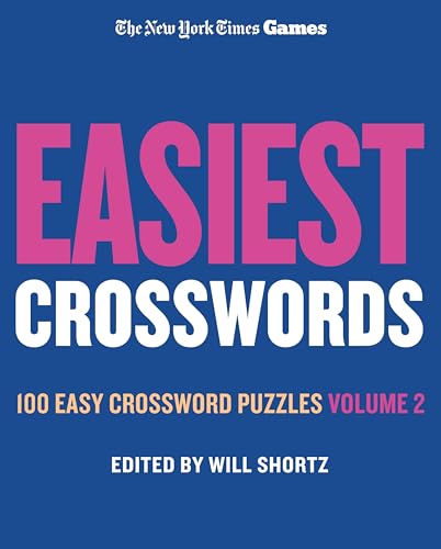 Easiest Crosswords: 100 Easy Crossword Puzzles, Volume 2 (The New York Times Games)