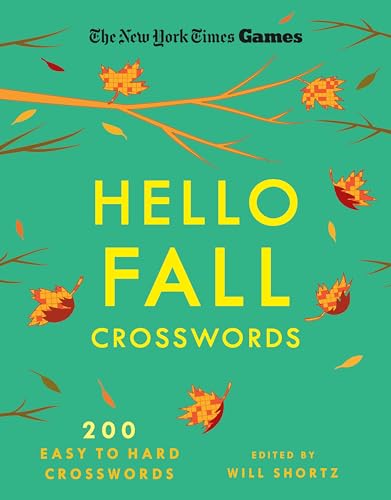 Hello Fall Crosswords: 200 Easy to Hard Puzzles (The New York Times Games)