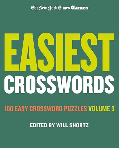 Easiest Crosswords: Volume 3 (The New York Times Games)