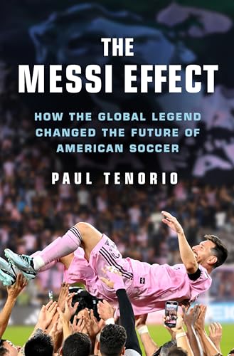 The Messi Effect: How the Global Legend Changed the Future of American Soccer