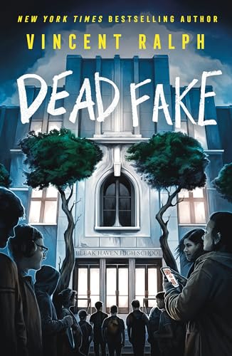 Dead Fake (Bleak Haven, Bk. 1)