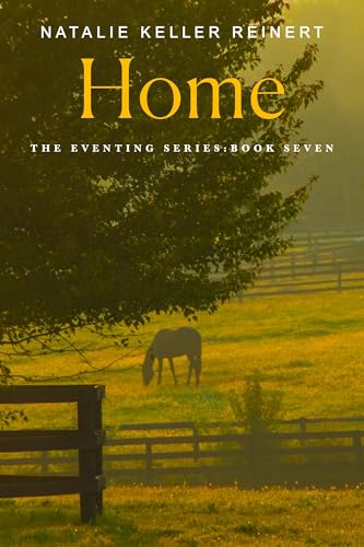 Home (The Eventing Series, Bk. 7)