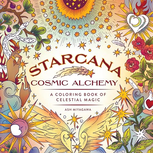 Cosmic Alchemy: A Coloring Book of Celestial Magic (Starcana)